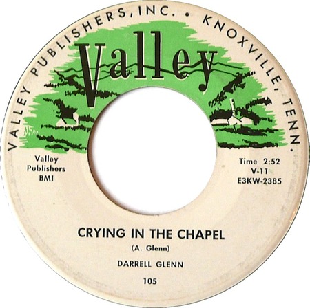 Crying In The Chapel 45 rpm, Valley 105, Darrell Glenn: original record label