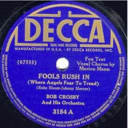 Fools Rush In, Decca 3154, Bob Crosby and His Orchestra: original record label