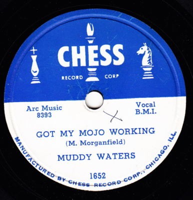 Got My Mojo Working, Chess 1652, Muddy Waters: original record label