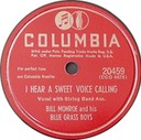 I Hear A Sweet Voice Calling, Columbia 20459, Bill Monroe and his Blue Grass Boys