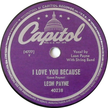 I Love You Because, Leon Payne, Capitol 40238: original record label