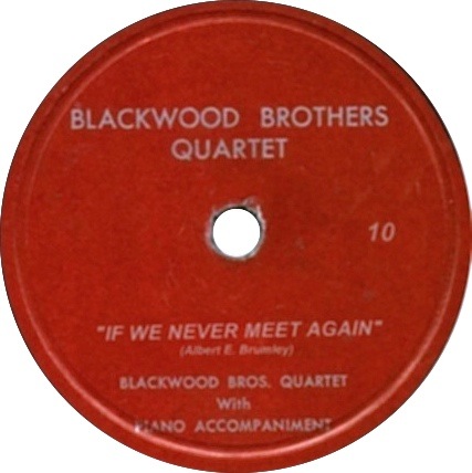 If We Never Meet Again; Blackwood Bros. Quartet (Blackwood Brothers); Record 10; original record label