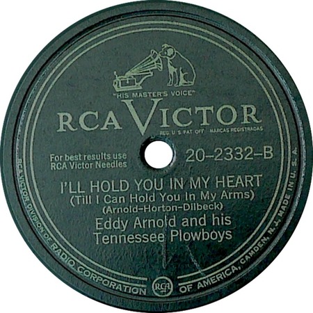 I’ll Hold You In My Heart, Eddy Arnold and his Tennessee Plowboys, RCA Victor 20-2332: original record label