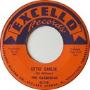 Little Darlin’, The Gladiators, Excello Records, 45-2101: original recording label