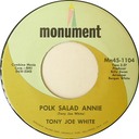 Polk Salad Annie, Tony Joe White, Monument Mn45-1104: original recording label