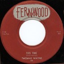 This Time, Thomas Wayne, Fernwood 106: original recording label