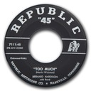 Too Much, Bernard Hardison, Republic 7111-45: original recording label