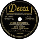 White Christmas; Bing Crosby With The Ken Darby Singers…; Decca 18429 A; original record label