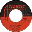 Without Love, Clyde McPhatter, Atlantic 45-1117: original recording label
