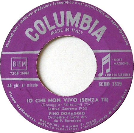 You Don't Have To Say You Love Me (as Io Che Non Vivo (senza Te)), Pino Donanggio, Columbia SCMO 1819: original recording label