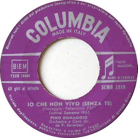 You Don't Have To Say You Love Me (as Io Che Non Vivo (senza Te)), Pino Donanggio, Columbia SCMO 1819: original recording label