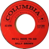 Original Recording Label of He'll Have To Go by Billy Brown